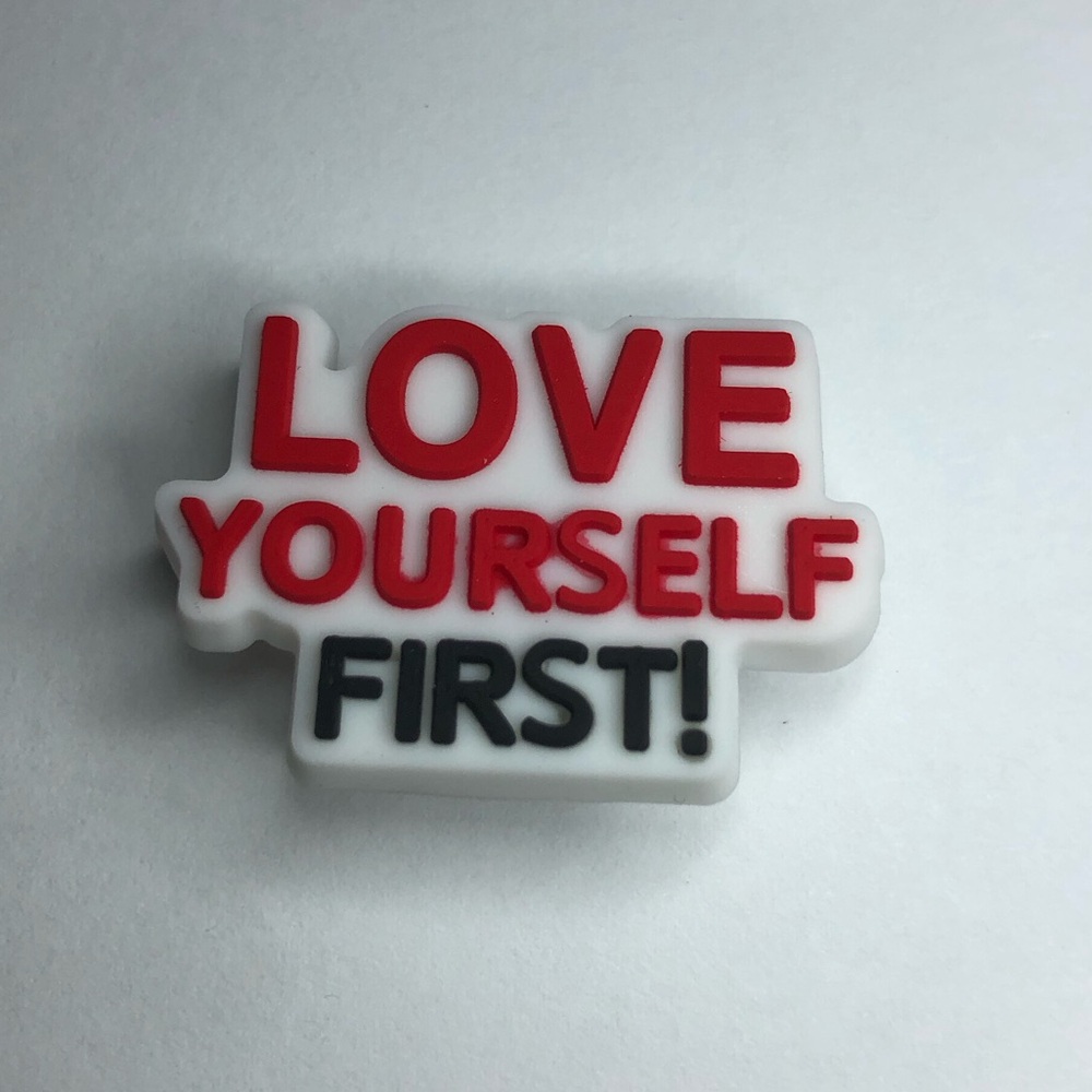 10/$13 Love Yourself First! Crocs Charm/Jibbitz
